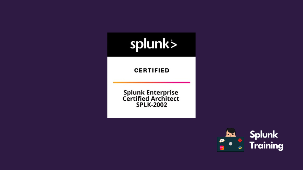 SPLK-2002 Splunk Enterprise Certified Architect Practise Exam